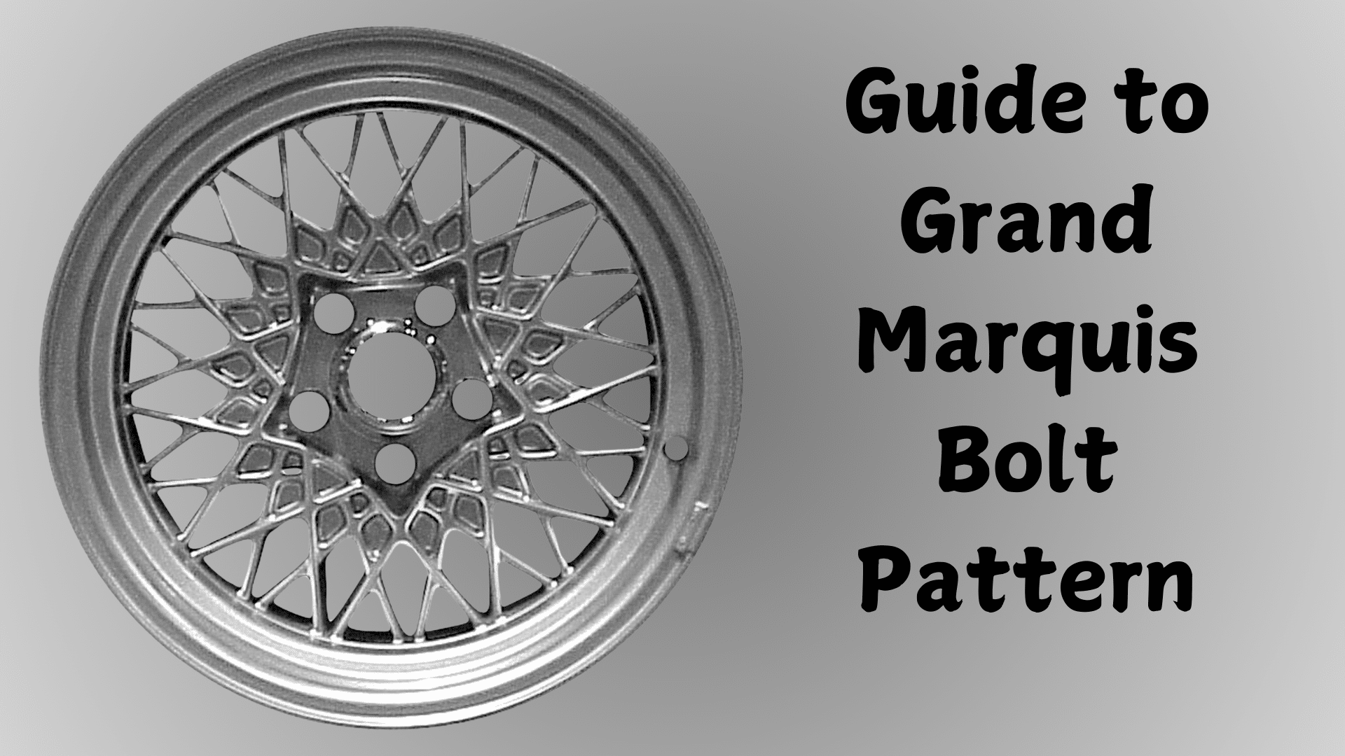 A Guide to Grand Marquis Bolt Pattern Opple House