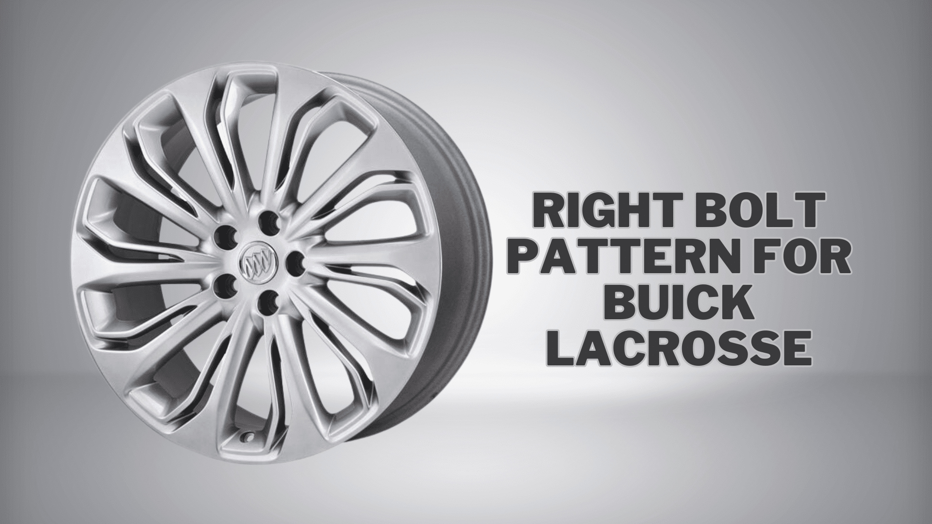 How to Find the Right Bolt Pattern for Buick LaCrosse? Opple House