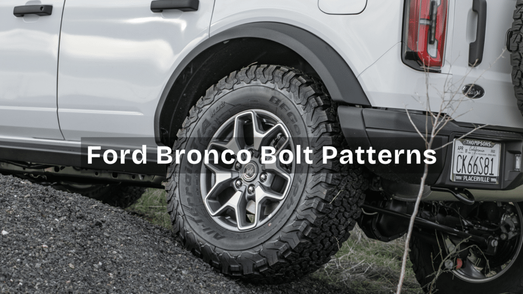 Ford Bronco Bolt Patterns by Year: Find the Right Fit Opple House