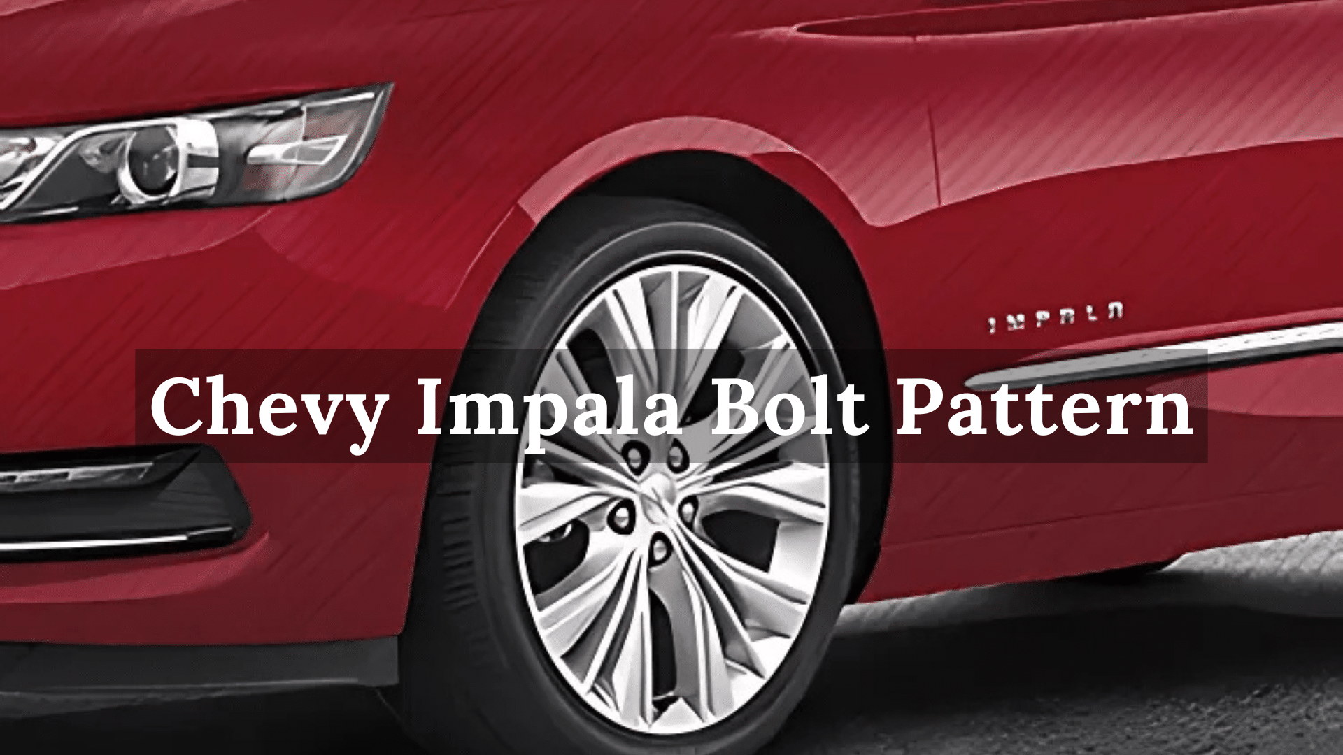 Bolt Pattern For 2006 Chevy Impala