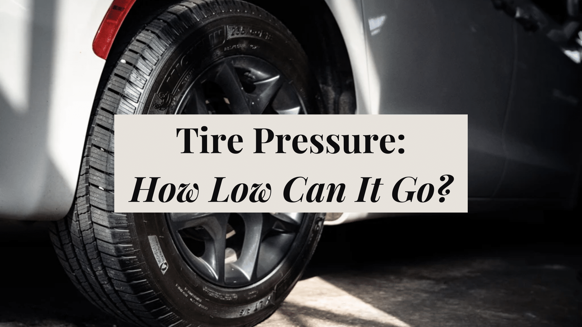The Importance of Proper Tire Pressure: How Low Can It Go? - Opple House